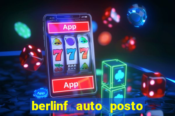 berlinf auto posto onde fica